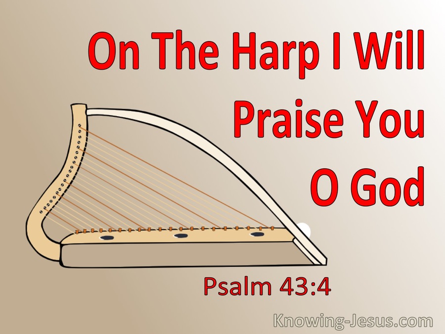 Psalm 43:4 On The Harp I Will  Praise You (red)